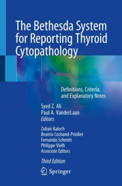 Book cover of: Bethesda System for Reporting Thyroid Cytopathology. By: Syed Z. Ali