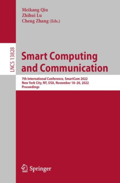 Book cover of: Smart Computing and Communication. By: Maikang Qiu