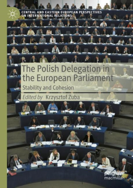 Book cover of: Polish Delegation in the European Parliament. By: Krzysztof Zuba