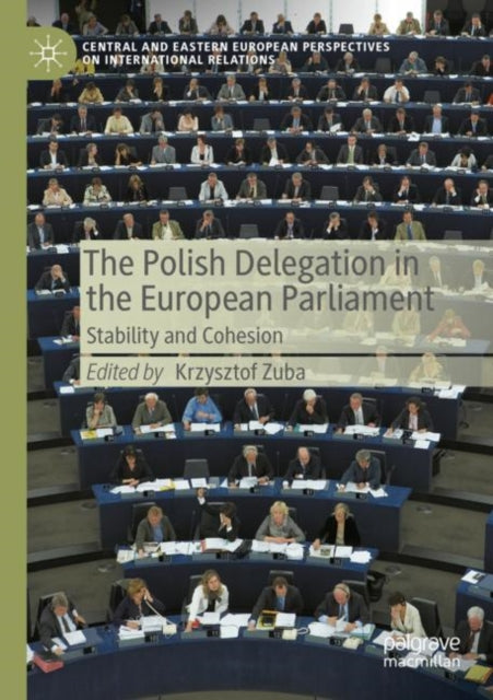 Book cover of: Polish Delegation in the European Parliament. By: Krzysztof Zuba