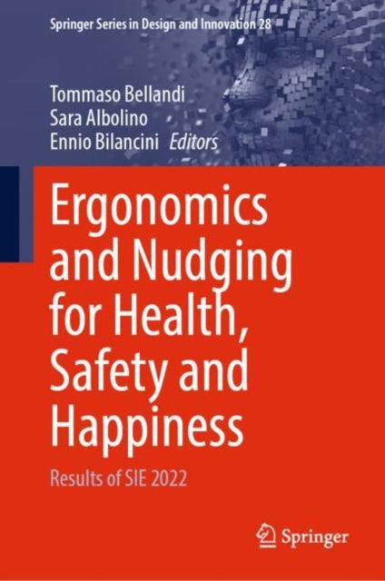 Book cover of: Ergonomics and Nudging for Health, Safety and Happiness. By: Tommaso Bellandi
