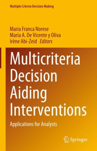 Book cover of: Multicriteria Decision Aiding Interventions. By: Maria Franca Norese