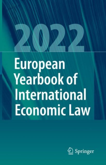 Book cover of: European Yearbook of International Economic Law 2022. By: Jelena Bäumler