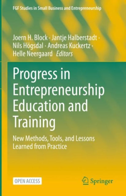Book cover of: Progress in Entrepreneurship Education and Training. By: Joern H. Block