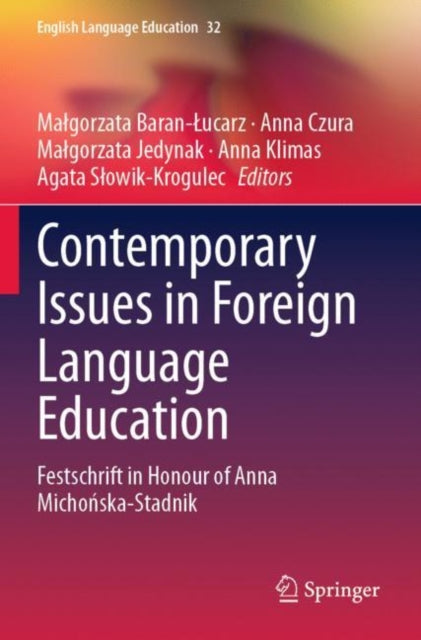 Book cover of: Contemporary Issues  in Foreign Language Education. By: Małgorzata Baran-Łucarz