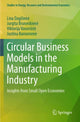 Book cover of: Circular Business Models in the Manufacturing Industry. By: Lina Dagilienė