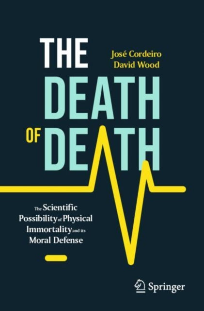 Book cover of: Death of Death. By: José Cordeiro