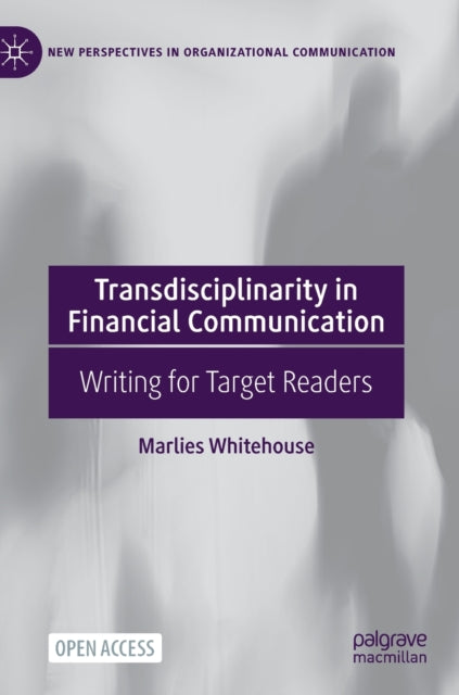 Book cover of: Transdisciplinarity in Financial Communication. By: Marlies Whitehouse