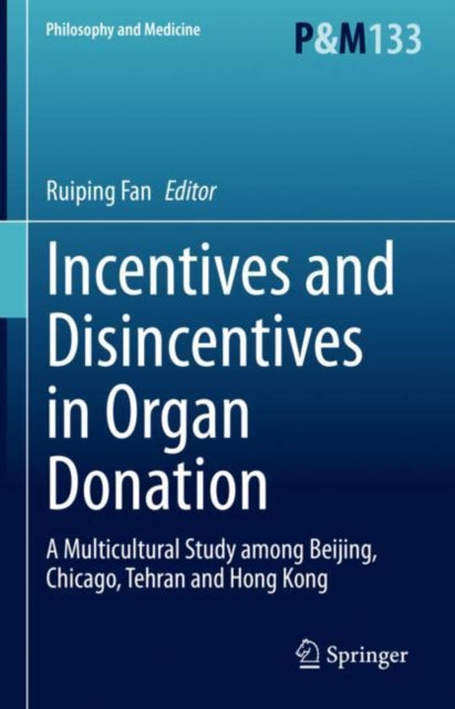 Book cover of: Incentives and Disincentives in Organ Donation. By: Ruiping Fan