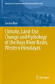 Book cover of: Climate, Land-Use Change and Hydrology of the Beas River Basin, Western Himalayas. By: Seema Rani