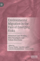 Book cover of: Environmental Migration in the Face of Emerging Risks. By: Thomas Walker