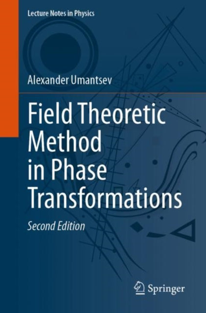 Book cover of: Field Theoretic Method in Phase Transformations. By: Alexander Umantsev