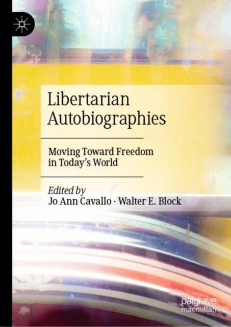 Book cover of: Libertarian Autobiographies. By: Jo Ann Cavallo
