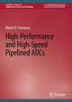 Book cover of: High-Performance and High-Speed Pipelined ADCs. By: Manar El-Chammas