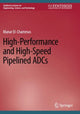 Book cover of: High-Performance and High-Speed Pipelined ADCs. By: Manar El-Chammas