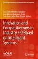 Book cover of: Innovation and Competitiveness in Industry 4.0 Based on Intelligent Systems. By: Luis Carlos Méndez-González