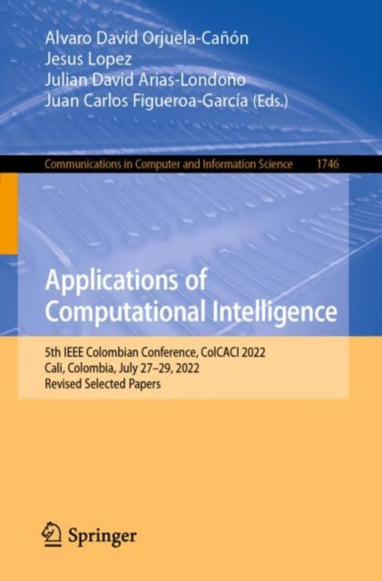 Book cover of: Applications of Computational Intelligence. By: Alvaro David Orjuela-Cañón