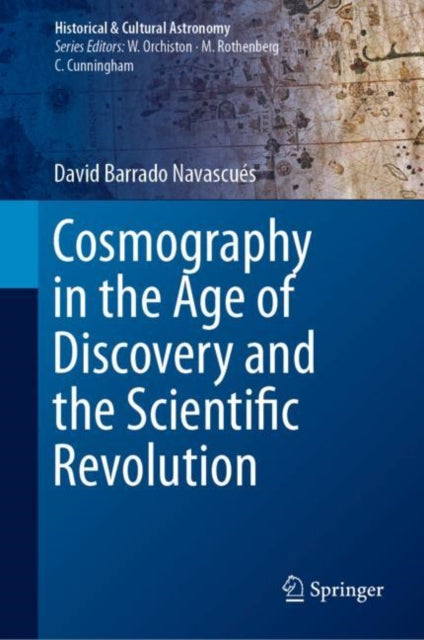Book cover of: Cosmography in the Age of Discovery and the Scientific Revolution