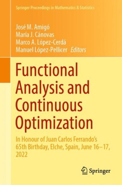 Book cover of: Functional Analysis and Continuous Optimization. By: José M. Amigó