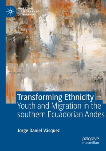 Book cover of: Transforming Ethnicity. By: Jorge Daniel Vásquez