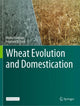 Book cover of: Wheat Evolution and Domestication. By: Moshe Feldman