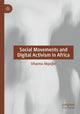 Book cover of: Social Movements and Digital Activism in Africa. By: Ufuoma Akpojivi