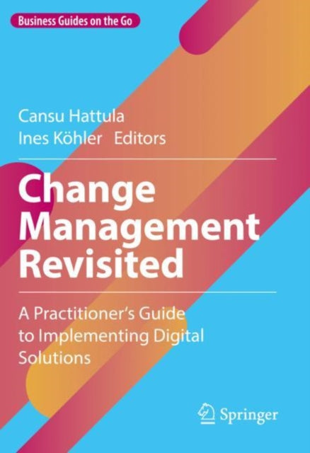 Book cover of: Change Management Revisited. By: Cansu Hattula