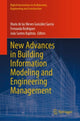 Book cover of: New Advances in Building Information Modeling and Engineering Management. By: João Santos Baptista