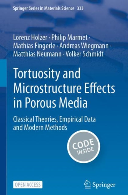Book cover of: Tortuosity and Microstructure Effects in Porous Media. By: Lorenz Holzer