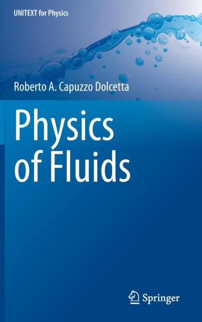 Book cover of: Physics of Fluids. By: Roberto A. Capuzzo Dolcetta