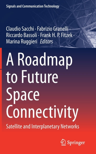 Book cover of: Roadmap to Future Space Connectivity. By: Claudio Sacchi