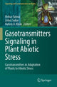 Book cover of: Gasotransmitters Signaling in Plant Abiotic Stress. By: Mehar Fatma