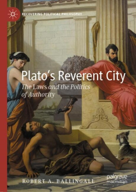 Book cover of: Plato’s Reverent City. By: Robert A. Ballingall
