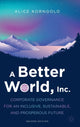 Book cover of: Better World, Inc.. By: Alice Korngold