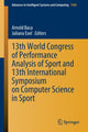 Book cover of: 13th World Congress of Performance Analysis of Sport and 13th International Symposium on Computer Science in Sport. By: Arnold Baca