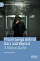 Book cover of: Prison Gangs Behind Bars and Beyond. By: Dev Rup Maitra