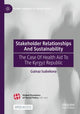 Book cover of: Stakeholder Relationships And Sustainability. By: Gulnaz Isabekova
