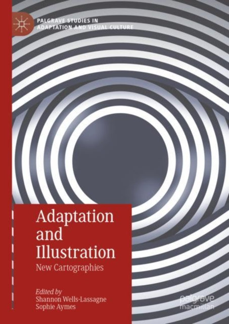 Book cover of: Adaptation and Illustration. By: Shannon Wells-Lassagne