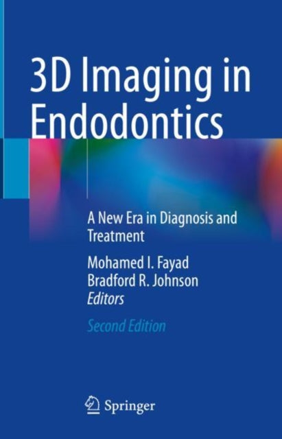 Book cover of: 3D Imaging in Endodontics. By: Mohamed Fayad