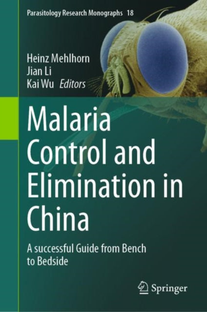 Book cover of: Malaria Control and Elimination in China. By: Heinz Mehlhorn
