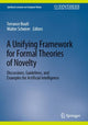 Book cover of: Unifying Framework for Formal Theories of Novelty. By: Terrance Boult