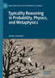 Book cover of: Typicality Reasoning in Probability, Physics, and Metaphysics. By: Dustin Lazarovici