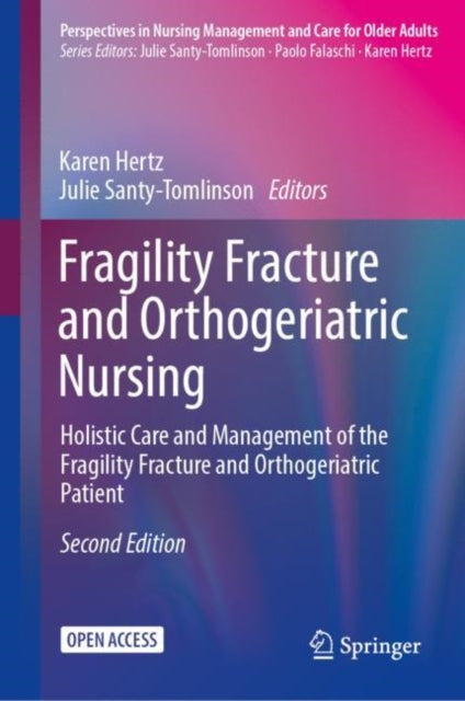 Book cover of: Fragility Fracture and Orthogeriatric Nursing. By: Karen Hertz