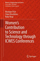 Book cover of: Women’s Contribution to Science and Technology through ICWES Conferences. By: Monique Frize