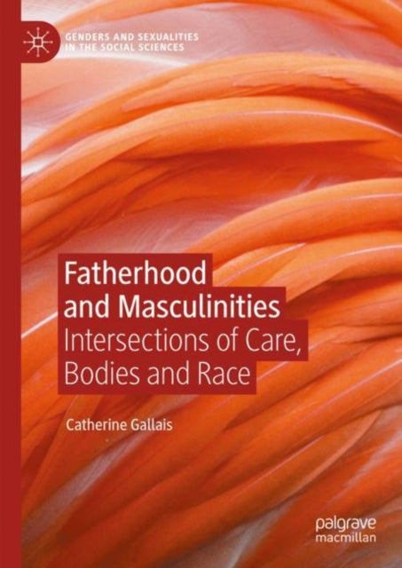 Book cover of: Fatherhood and Masculinities. By: Catherine Gallais