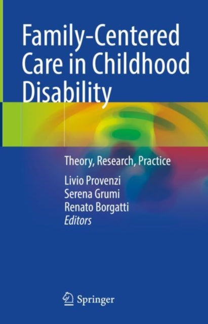 Book cover of: Family-Centered Care in Childhood Disability. By: Livio Provenzi