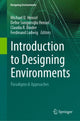 Book cover of: Introduction to Designing Environments. By: Michael U. Hensel