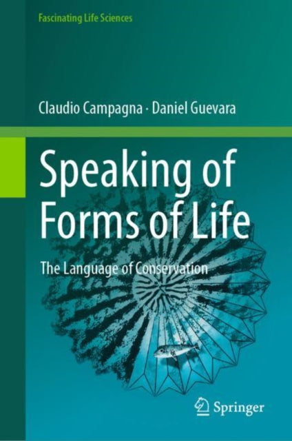Book cover of: Speaking of Forms of Life. By: Claudio Campagna