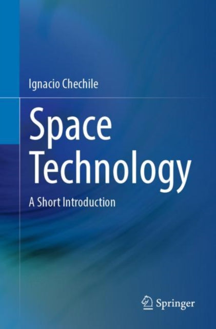 Book cover of: Space Technology. By: Ignacio Chechile