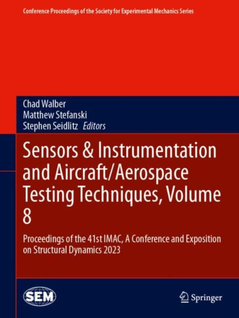 Book cover of: Sensors & Instrumentation and Aircraft/Aerospace Testing Techniques, Volume 8. By: Chad Walber